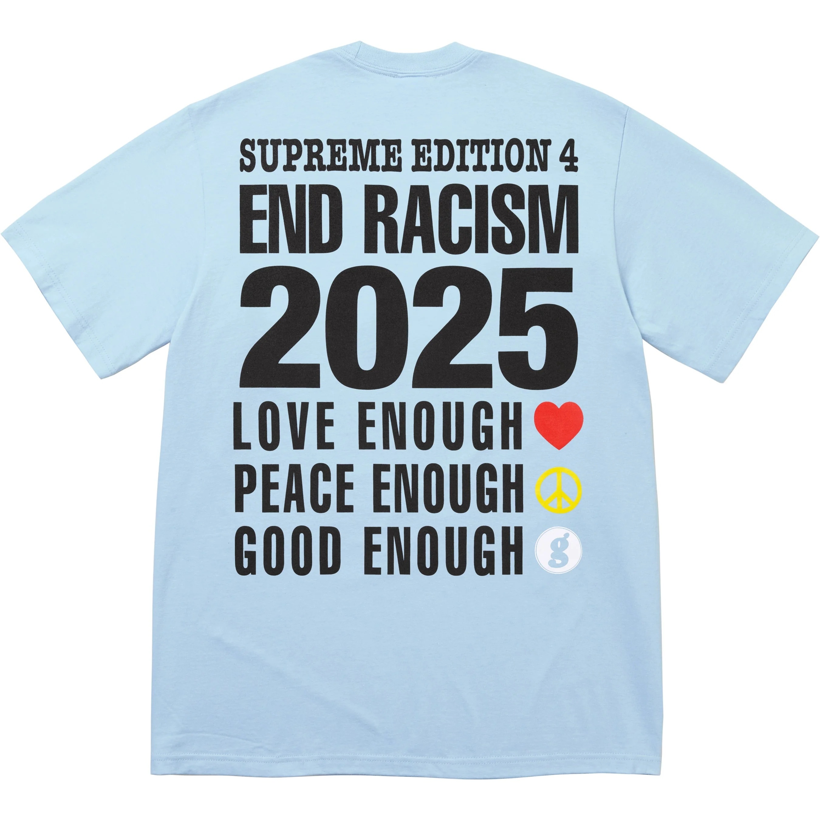 Supreme®/GOODENOUGH End Racism Tee view 4